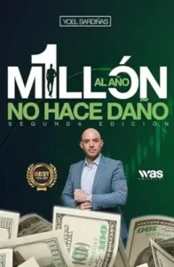 LIBRO DE Yoel Sardiñas 1 millon al año no hace daño